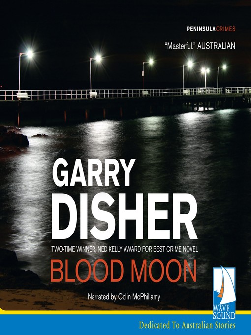 Title details for Blood Moon by Garry Disher - Available
